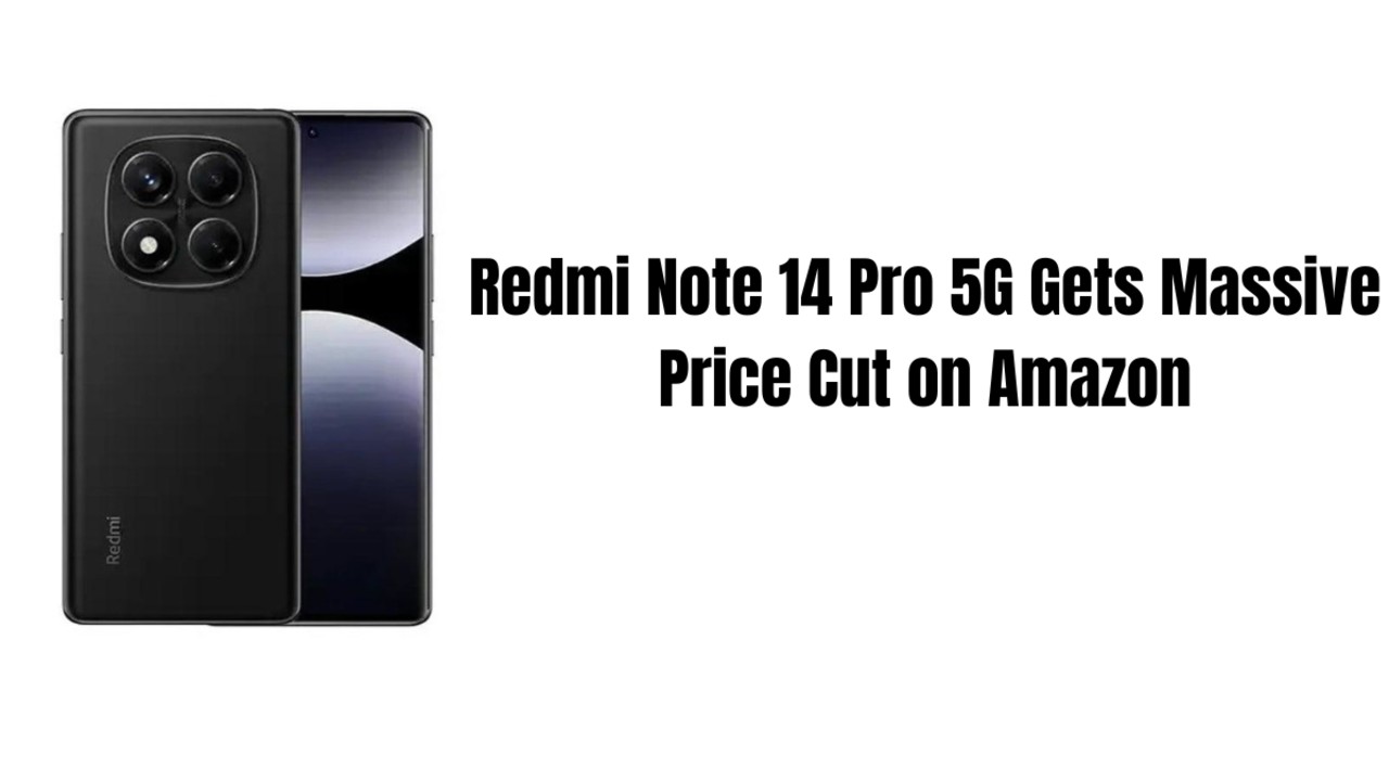 Redmi Note 14 Pro 5G Amazon पर सस्ते में